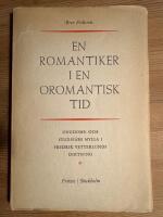 En romantiker i en oromantiskt tid. Ungdoms-ocg studie&aring;rs mylla i Fredrik Vetterlunds diktning