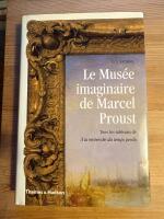 Le Mus&eacute;e imaginaire de Marcel Proust