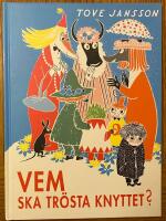 Vem ska tr&ouml;sta knyttet?