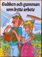 Gubben och gumman som bytte arbete : svensk folksaga