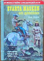 Svarta masken och guldst&ouml;lden
