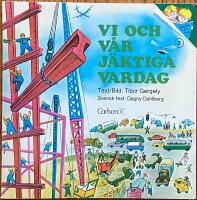 Vi och v&aring;r j&auml;ktiga vardag