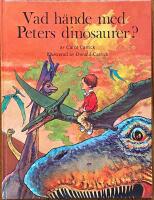 Vad h&auml;nde med Peters dinosaurer?