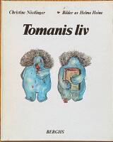 Tomanis liv