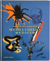 Medeltidens medicin : [med s&aring;g och blodiglar]