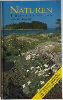Naturen i Stockholms l&auml;n - en utflyktsguide