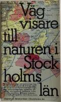 V&auml;gvisare till naturen i Stockholms l&auml;n