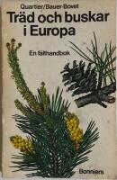 Tr&auml;d och buskar i Europa - en f&auml;lthandbok