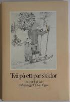 Tv&aring; p&aring; ett par skidor : en antologi