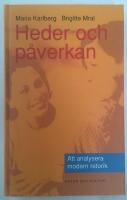 Heder och p&aring;verkan : Att analysera modern retorik