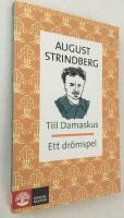 Till Damaskus ; Ett dr&ouml;mspel