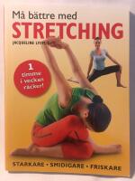 M&aring; b&auml;ttre med stretching