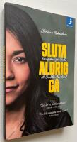 Sluta aldrig g&aring; : fr&aring;n gatan i Sao Paulo till Vindeln i Norrland