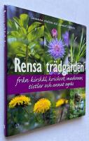 Rensa tr&auml;dg&aring;rden fr&aring;n kirsk&aring;l, kvickrot, maskrosor, tistlar och annat ogr&auml;s