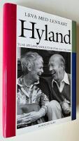 Leva med Lennart Hyland : Tuss Hyland ber&auml;ttar f&ouml;r Ulf Nilson