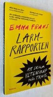 Larmrapporten : att skilja vetenskap fr&aring;n trams