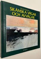 Sk&aring;nska v&auml;gar och avv&auml;gar