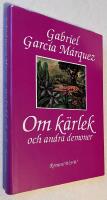 Om k&auml;rlek och andra demoner : roman