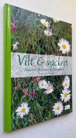 Vilt & vackert : buketter, kransar, dekorationer