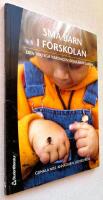 Sm&aring; barn i f&ouml;rskolan : den viktiga vardagen och l&auml;roplanen