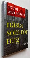 N&auml;sta som r&ouml;r mig : roman