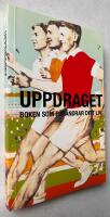 Uppdraget : boken som f&ouml;r&auml;ndrar ditt liv