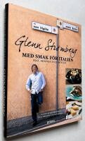 Glenn Str&ouml;mberg : med smak f&ouml;r italien - mat, minnen och m&ouml;ten