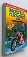 Honda-g&auml;nget och motorg&aring;rden