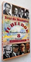 Kar de Mummas jubelbok : humoristens b&auml;sta fr&aring;n &aring;tta decennier