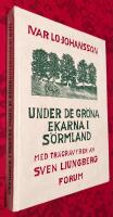 Under de g&ouml;mda ekarna i S&ouml;rmland