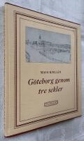 G&ouml;teborg genom tre sekler