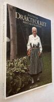 Dr&auml;ktfolket : m&ouml;te med tradition