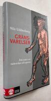 Gr&auml;nsvarelser : &aring;tta ess&auml;er om m&auml;nniskan och aporna