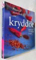 Prismas stora bok om kryddor : med &ouml;ver 170 l&auml;ckra recept