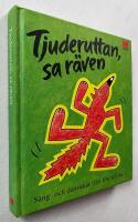 Tjuderuttan, sa r&auml;ven : s&aring;ng- och danslekar fr&aring;n f&ouml;rr till nu