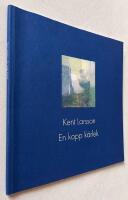 Kent Larsson - en kopp k&auml;rlek