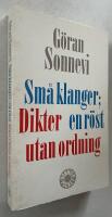 Sm&aring; klanger; en r&ouml;st : Dikter utan ordning