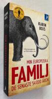 Min europeiska familj : de senaste 54 000 &aring;ren