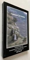 Johannes p&aring; Patmos : En dokument&auml;rrom om aposteln Johannes upplevelser p&aring; Patmos