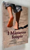 I mästarens fotspår : andakter för varje dag