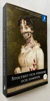 Stolthet och f&ouml;rdom och zombier : Den klassiska k&auml;rleksromanen nu med ultrav&aring;ld och zombief&ouml;r&ouml;delse