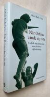 N&auml;r Orfeus v&auml;nde sig om : En bok om depression som f&ouml;rlorad sj&auml;lvaktning