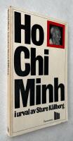 Ho Chi Minh - i urval av Sture K&auml;llberg