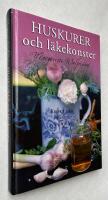 Huskurer och l&auml;kekonster : kloka ord fr&aring;n nu och d&aring;