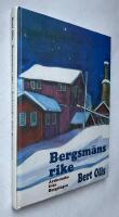 Bergsm&auml;ns rike : &aring;rskr&ouml;nika fr&aring;n Bergslagen