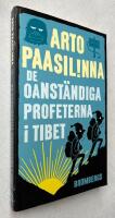 De oanst&auml;ndiga profeterna i Tibet