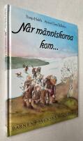 Barnens svenska historia 1. N&auml;r m&auml;nniskorna kom