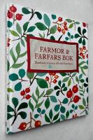 Farmor och farfars bok : samlade minnen till v&aring;rt barnbarn