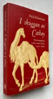 I skuggan av Cathay : V&auml;steurop&eacute;ers m&ouml;te med Asien 1400-1600