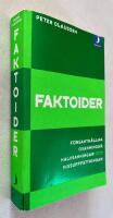 Faktoider : f&ouml;rsanth&aring;llna osanningar, halvsanningar och missuppfattningar